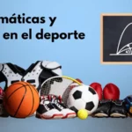 La Física y las Matemáticas de los deportes